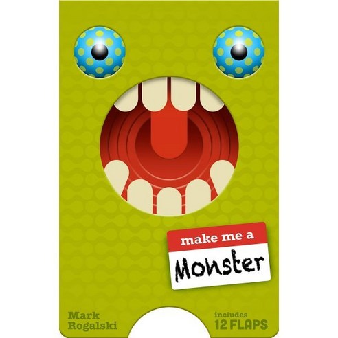 Make Me a Monster: (Juvenile Fiction Kids Novelty Book Children's Monster Book Child..., Chronicle Books, 9781452167152, Rogalski, Mark