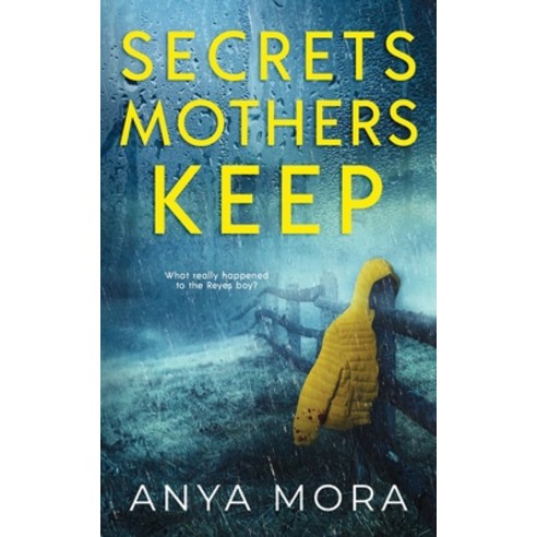 Secrets Mothers Keep: A domestic suspense with a heartbreaking twist Paperback, Independently Published, English, 9798734079379
