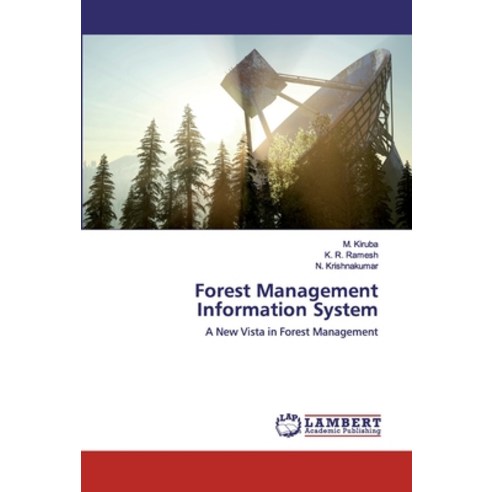 Forest Management Information System Paperback, LAP Lambert Academic Publishing