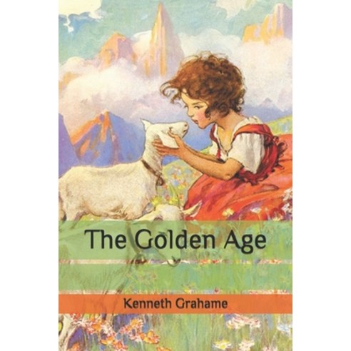 The Golden Age Paperback, Independently Published