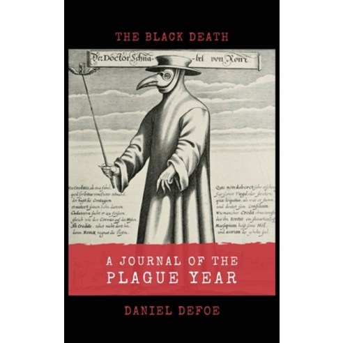 A Journal of the Plague Year: The Black Death Hardcover, Alicia Editions