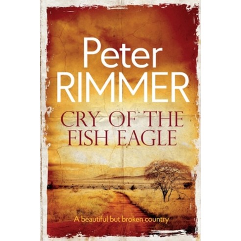Cry of the Fish Eagle Paperback, Kamba Limited