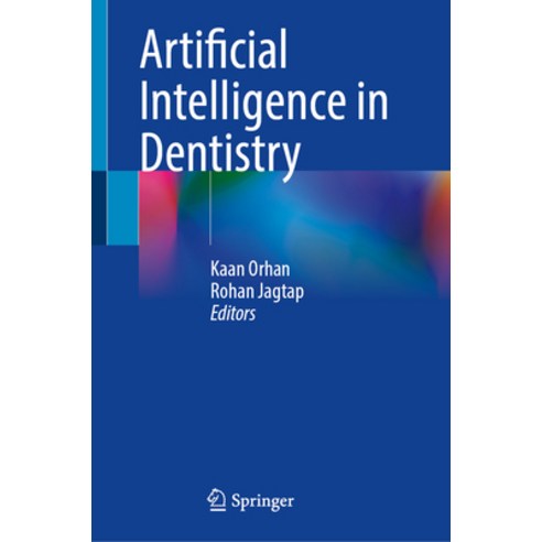 (영문도서) Artificial Intelligence in Dentistry Hardcover, Springer, English, 9783031438264