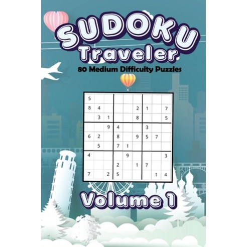 Sudoku Traveler: 80 Medium difficulty puzzles Paperback, Independently Published