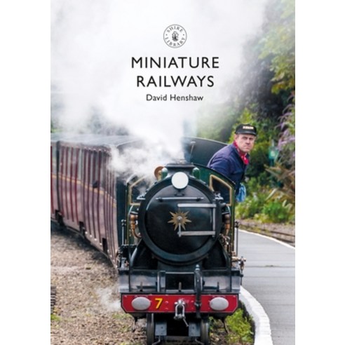 (영문도서) Miniature Railways Paperback, Shire Publications, English, 9781784424404