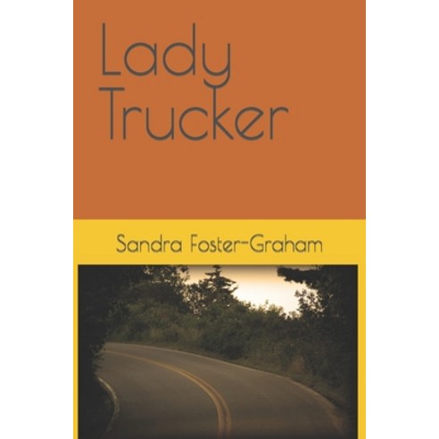 (영문도서) Lady Trucker Paperback, Independently Published, English, 9781790346578