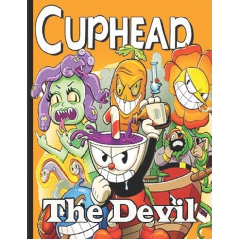 Cuphead The Devil: Super fun coloring book for kids featuring all favorite characters Cuphead and ... Paperback, Independently Published, English, 9798717230698