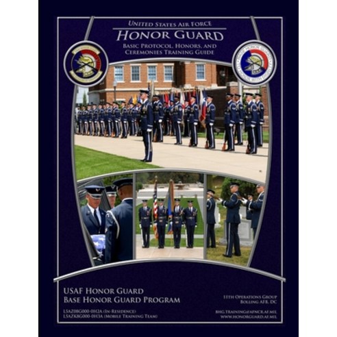 USAF Honor Guard Training Guide Paperback, Lulu.com