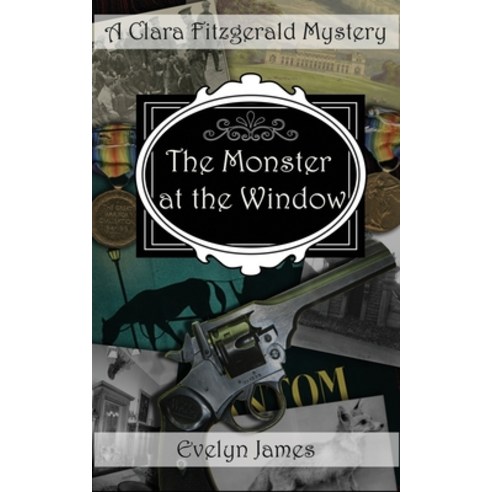 (영문도서) The Monster at the Window: A Clara Fitzgerald Mystery Paperback, Independently Published, English, 9781791365738