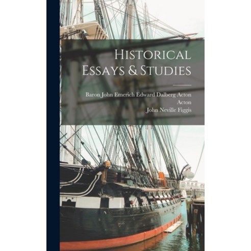 (영문도서) Historical Essays & Studies Hardcover, Legare Street Press, English, 9781017362176