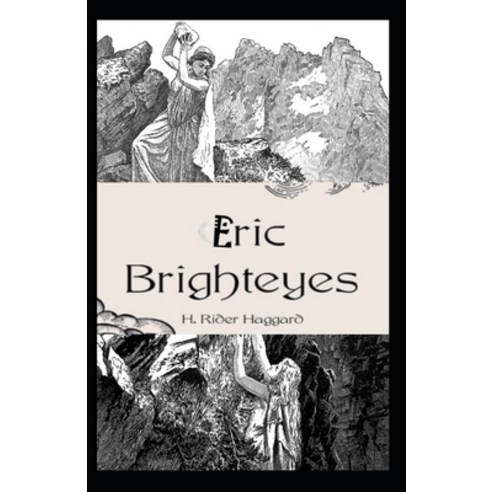 Eric Brighteyes Illustrated Paperback, Independently Published, English, 9798738237294