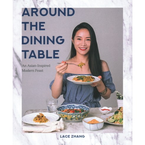 (영문도서) Around the Dining Table: An Asian-Inspired Modern Feast Paperback, Marshall Cavendish Internat..., English, 9789814868945