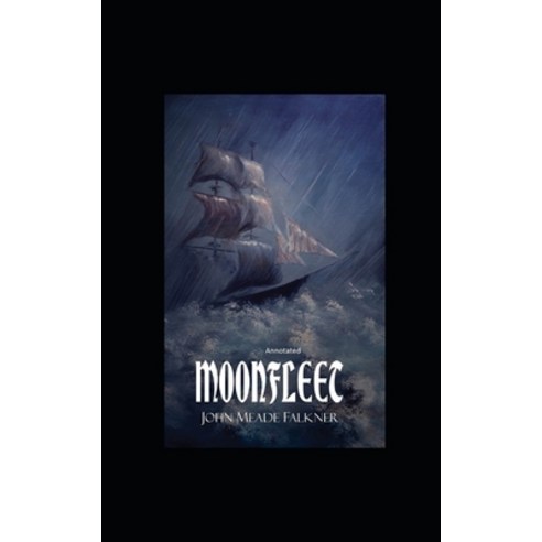 Moonfleet Annotated Paperback, Independently Published, English, 9798741518250