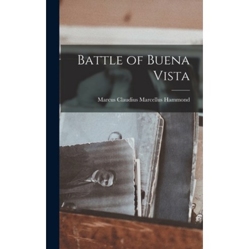 (영문도서) Battle of Buena Vista Hardcover, Legare Street Press, English, 9781018956619