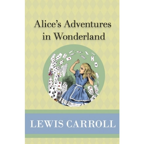Alice''s Adventures in Wonderland Paperback, Sde Classics