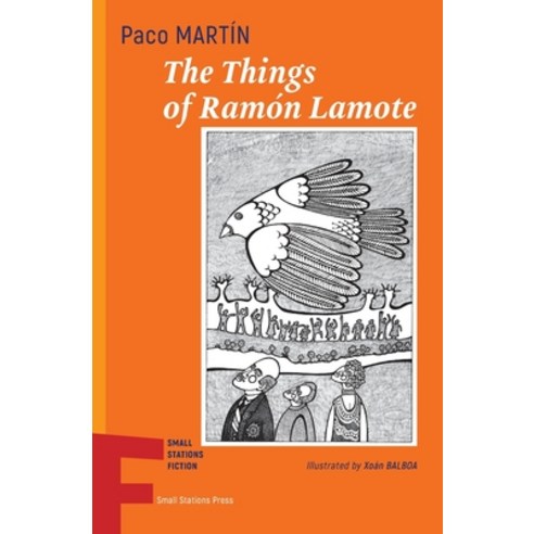 The Things of Ramón Lamote Paperback, Small Stations Press