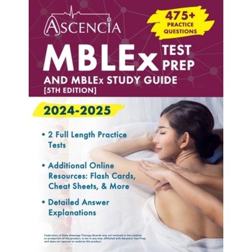 (영문도서) MBLEx Test Prep 2024-2025: 470+ Practice Questions and MBLEx Study Guide [5th Edition] Paperback, Ascencia Test Prep, English, 9781637989784