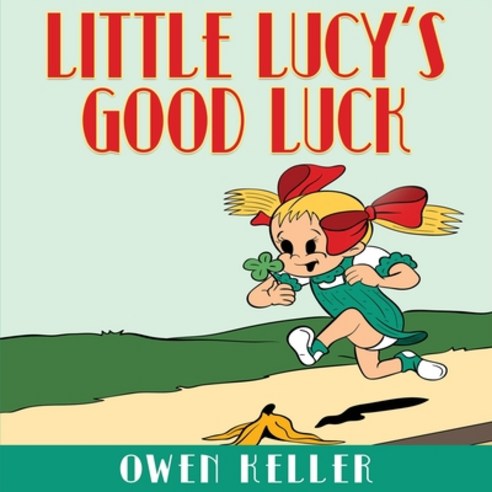 Little Lucy''s Good Luck Paperback, Galeron Consulting