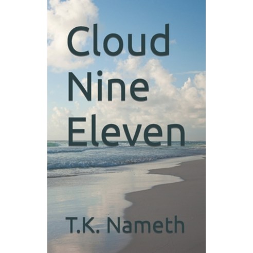 (영문도서) Cloud Nine Eleven Paperback, Createspace Independent Pub..., English, 9781976514210