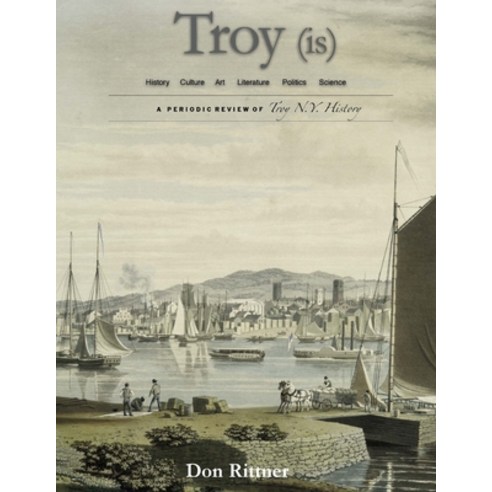 Troy (is) Paperback, New Netherland Press, English, 9780692036945