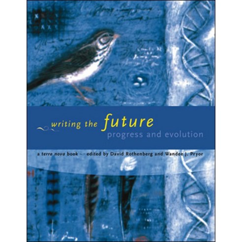 Writing the Future: Progress and Evolution Paperback, MIT Press, English, 9780262528719