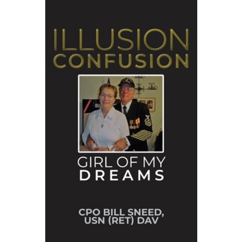 (영문도서) Illusion Confusion: Girl of My Dreams Hardcover, Dorrance Publishing Co., English, 9798889254171