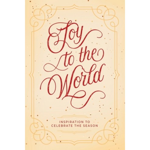 (영문도서) Joy to the World: Inspiration to Celebrate the Season Paperback, Honor Books, English, 9781970103700