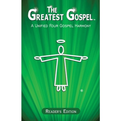 (영문도서) The Greatest Gospel: A Unified Four Gospel Harmony - Reader''s Edition Paperback, Smart Publishing Ltd., English, 9781778850110