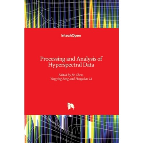 (영문도서) Processing and Analysis of Hyperspectral Data Hardcover, Intechopen, English, 9781789851090