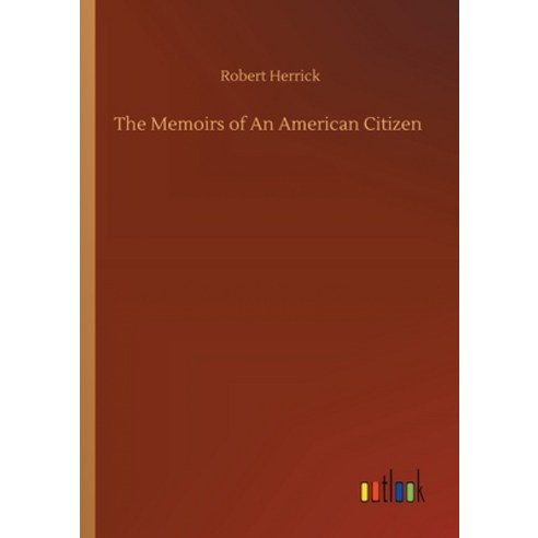 The Memoirs of An American Citizen Paperback, Outlook Verlag