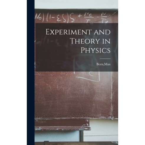 (영문도서) Experiment and Theory in Physics Hardcover, Hassell Street Press, English, 9781013566356