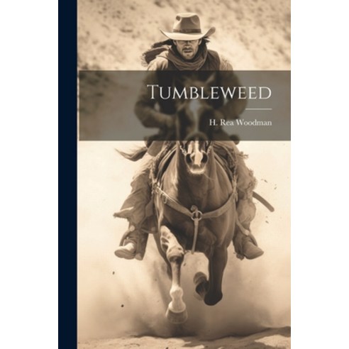 (영문도서) Tumbleweed Paperback, Legare Street Press, English, 9781022683716