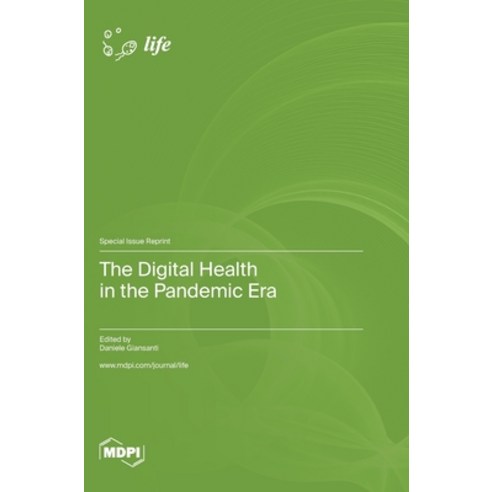 (영문도서) The Digital Health in the Pandemic Era Hardcover, Mdpi AG, English, 9783036577333