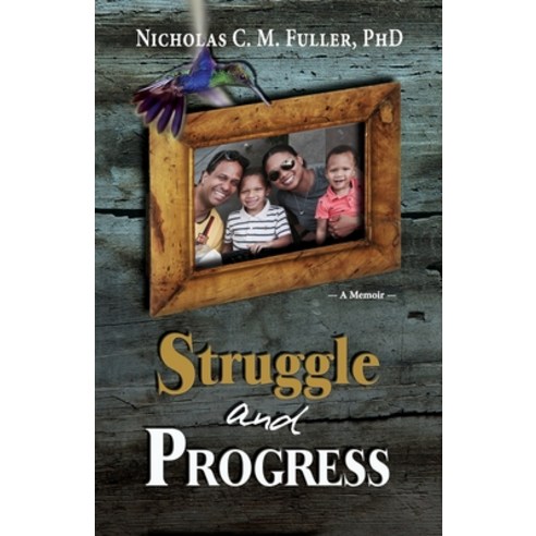 (영문도서) Struggle and Progress Paperback, Independent Publisher, English, 9781532329746