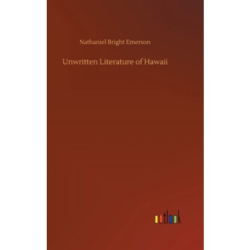 (영문도서) Unwritten Literature of Hawaii Hardcover, Outlook Verlag, English, 9783734060830