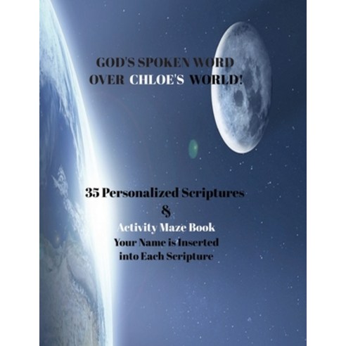 (영문도서) God''s Spoken Word Over Chloe''s Wolrd!: 35 Personalized Scriptures: Activity Maze Book Paperback, Independently Published, English, 9798857521250