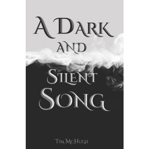 (영문도서) A Dark and Silent Song Paperback, Independently Published, English, 9798398340709