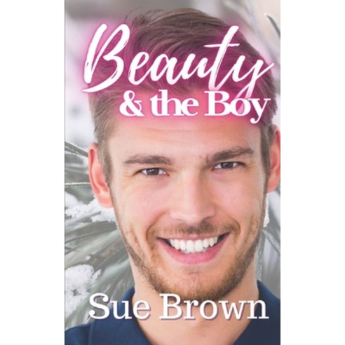 (영문도서) Beauty & the Boy: an M/M Daddy Romance Paperback, Independently Published, English, 9798397023894