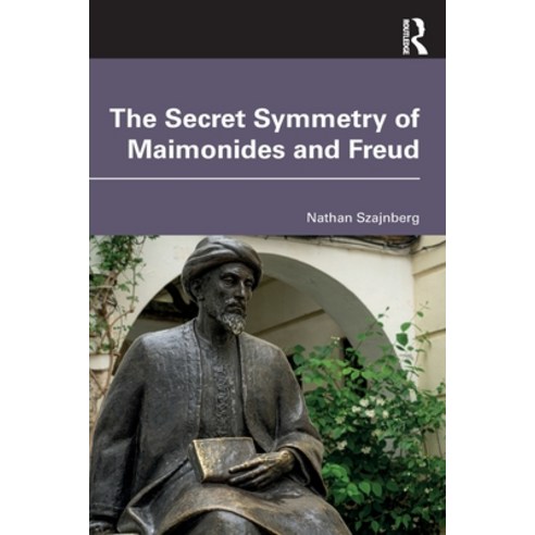 (영문도서) The Secret Symmetry of Maimonides and Freud Paperback, Routledge, English, 9781032414652