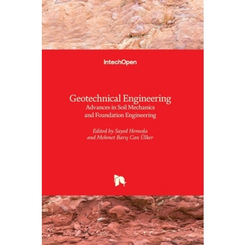 (영문도서) Geotechnical Engineering: Advances in Soil Mechanics and Foundation Engineering Hardcover, Intechopen, English, 9781789842890