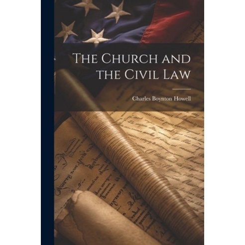 (영문도서) The Church and the Civil Law Paperback, Legare Street Press, English, 9781021697073