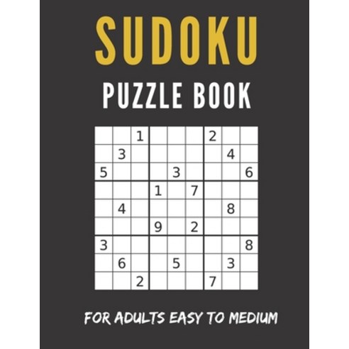 Sudoku Puzzle Book for Adults Easy to Medium: 300 Sudoku Book Easy to Medium for Adults with Solutions Paperback, Independently Published, English, 9798589420661