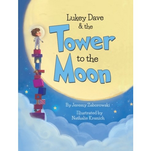 (영문도서) Lukey Dave & the Tower To The Moon Hardcover, Puppy Dogs & Ice Cream, English, 9781955151481
