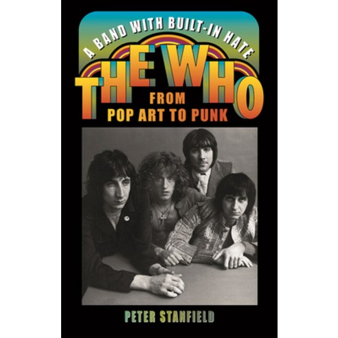 A Band with Built-In Hate: The Who from Pop Art to Punk Hardcover, Reaktion Books