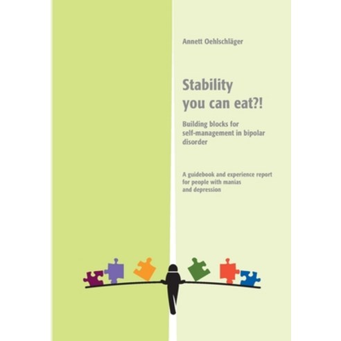 (영문도서) Stability you can eat?!: Building blocks für self-mangement in bipolar disorder Paperback, Books on Demand, English, 9783756834136