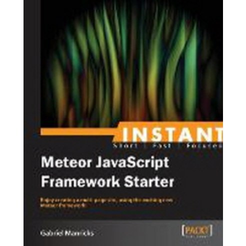 Instant Meteor JavaScript Framework Starter, Packt Publishing