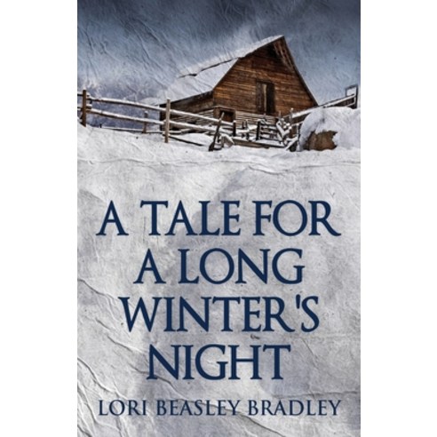 (영문도서) A Tale For A Long Winter''s Night Paperback, Next Chapter, English, 9784867500019