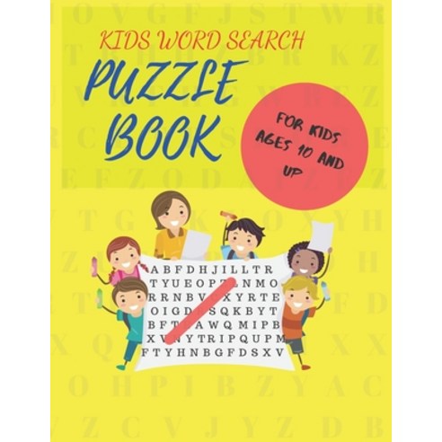 (영문도서) Kids Word Search Puzzle Book: For Kids Ages 10 and Up Paperback, Independently Published, English, 9798657005820