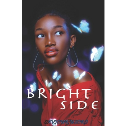 (영문도서) Bright Side Paperback, Independently Published, English, 9798506135210