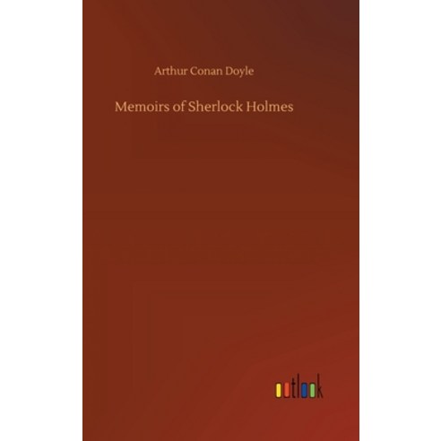 (영문도서) Memoirs of Sherlock Holmes Hardcover, Outlook Verlag, English, 9783734058813